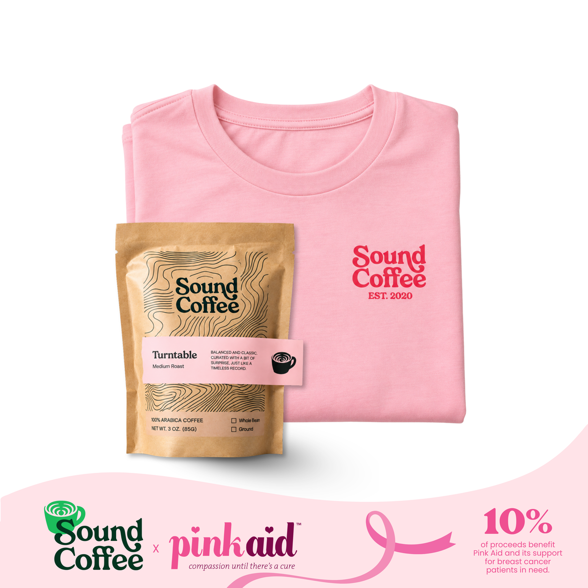 Sound Coffee pink logo on a tee, and a pack of Sound Coffee Turntable blend. There is a banner at the bottom that says Sound Coffee x Pink Aid and the 10% of the proceeds benefit the Pink Aid in support of breast cancer patients