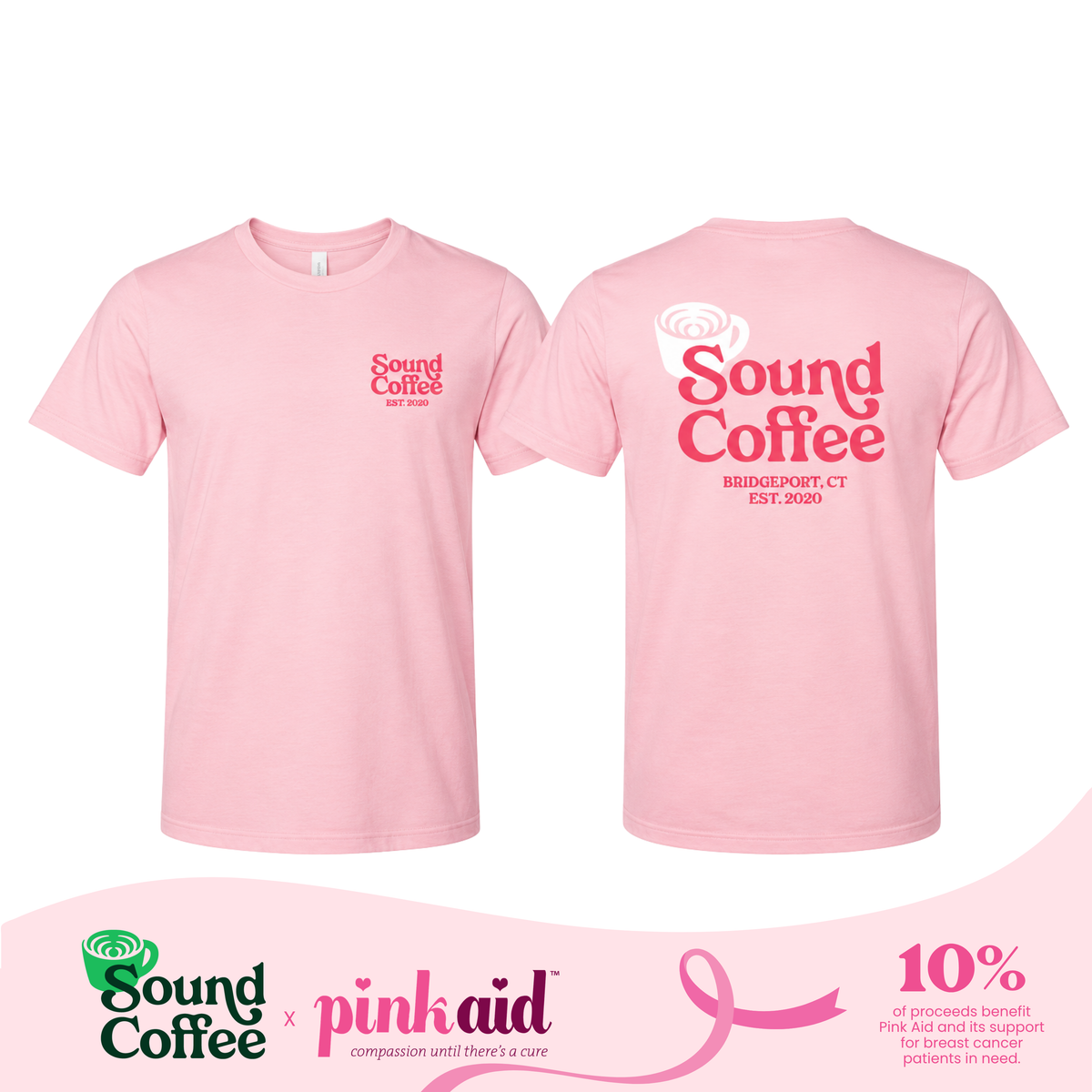 Sound Coffee pink logo on a tee and a banner at the bottom that says Sound Coffee x Pink Aid and the 10% of the proceeds benefit the Pink Aid in support of breast cancer patients