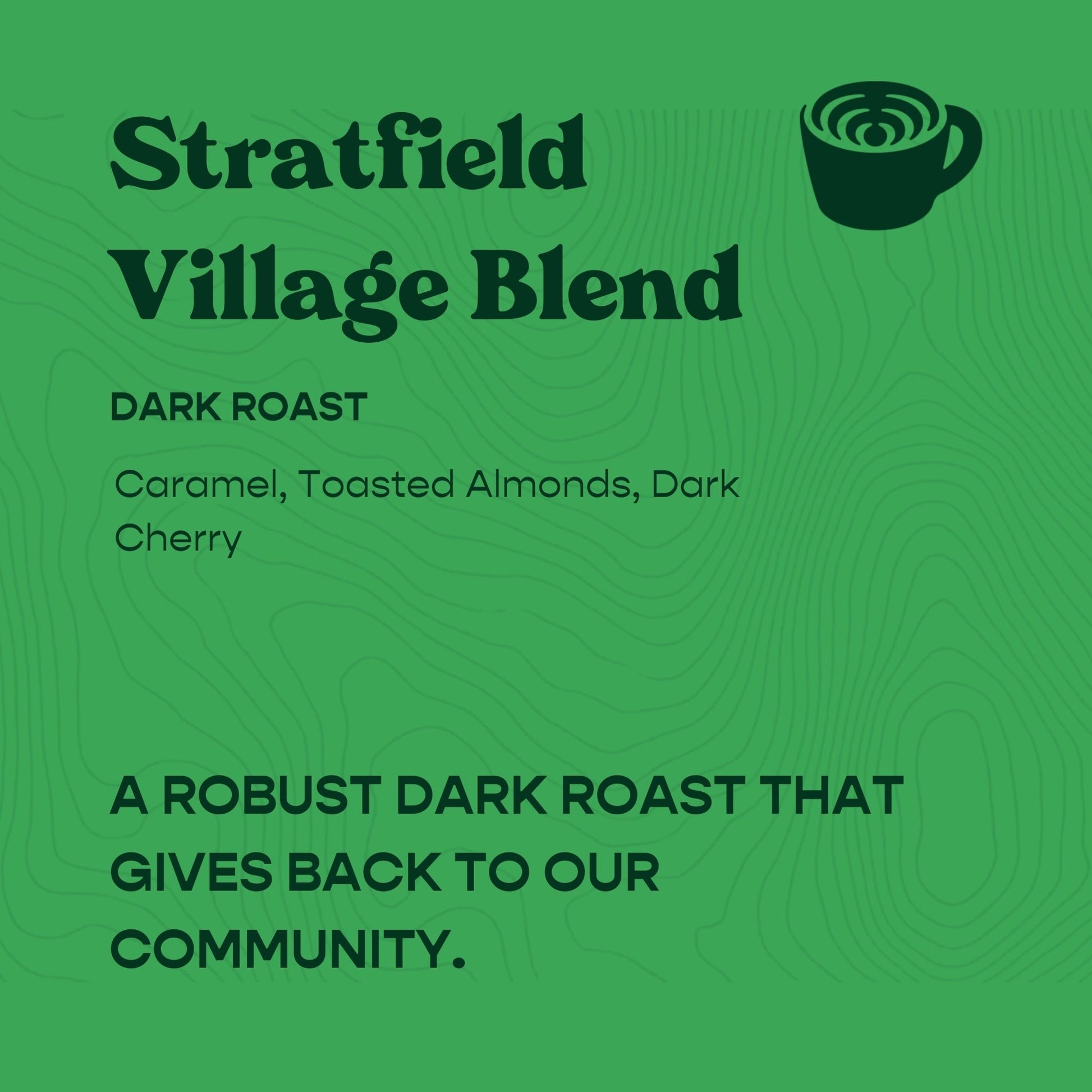 Stratfield Village Blend (Dark Roast) - Sound Coffee