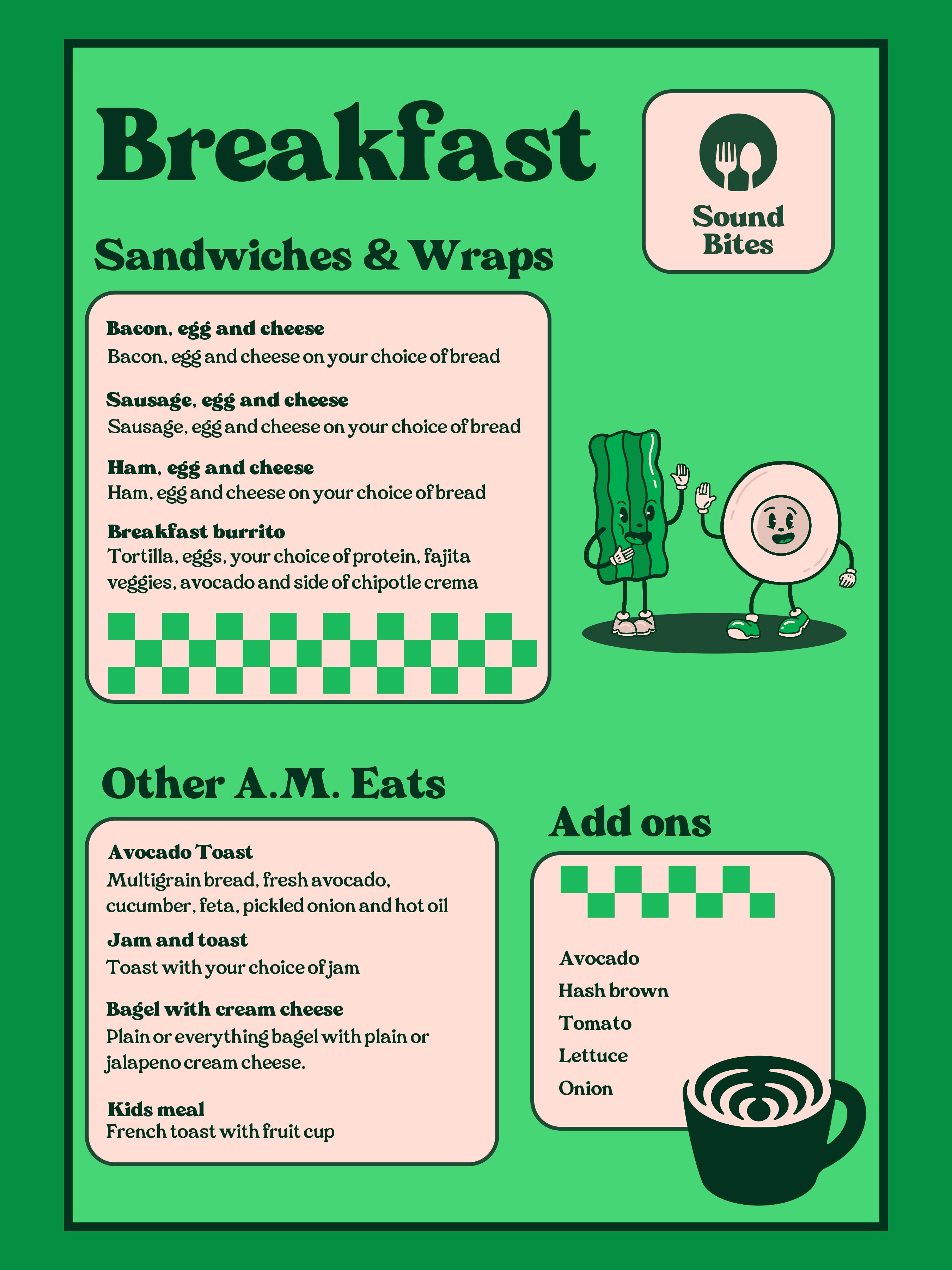 A green and white printed breakfast menu board from Sound Bites, featuring sections for 'Breakfast Sandwiches & Wraps', 'Other A.M.