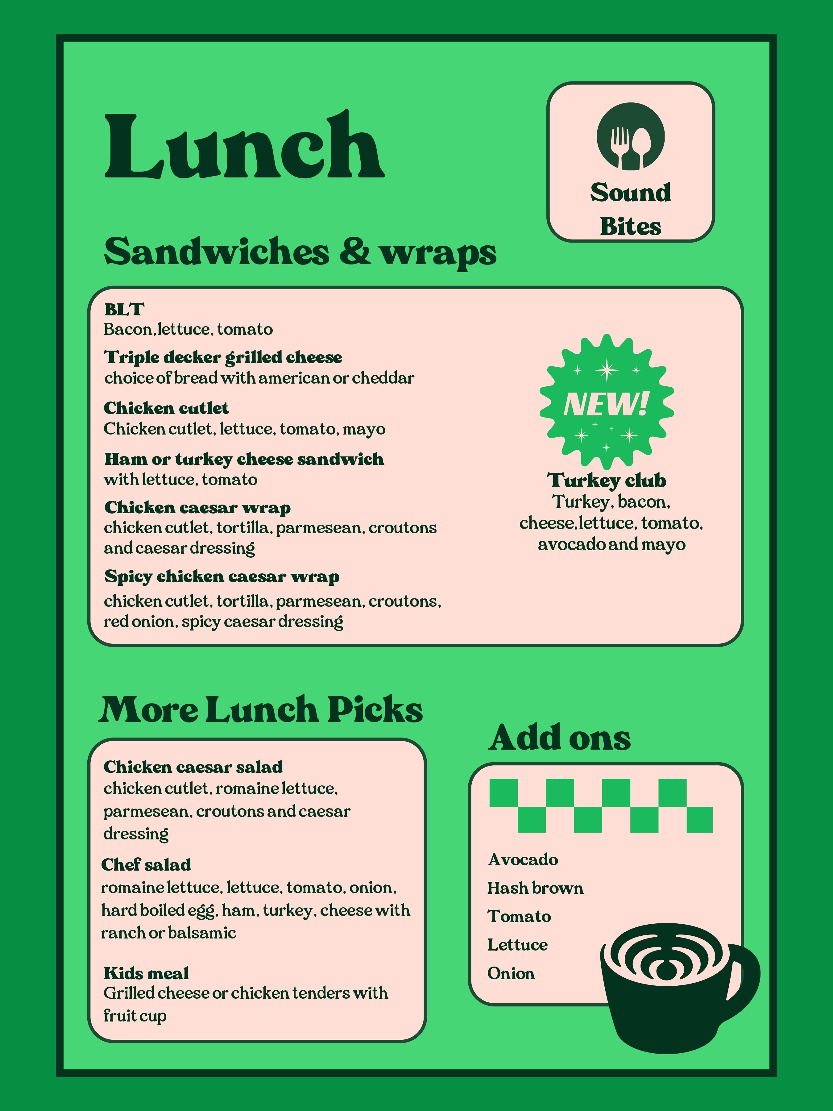A green lunch menu flyer with text sections for 'Lunch Sandwiches & wraps,' 'More Lunch Picks,' and 'Add ons,' plus a 'Sound Bites' logo and a 'NEW!' badge.