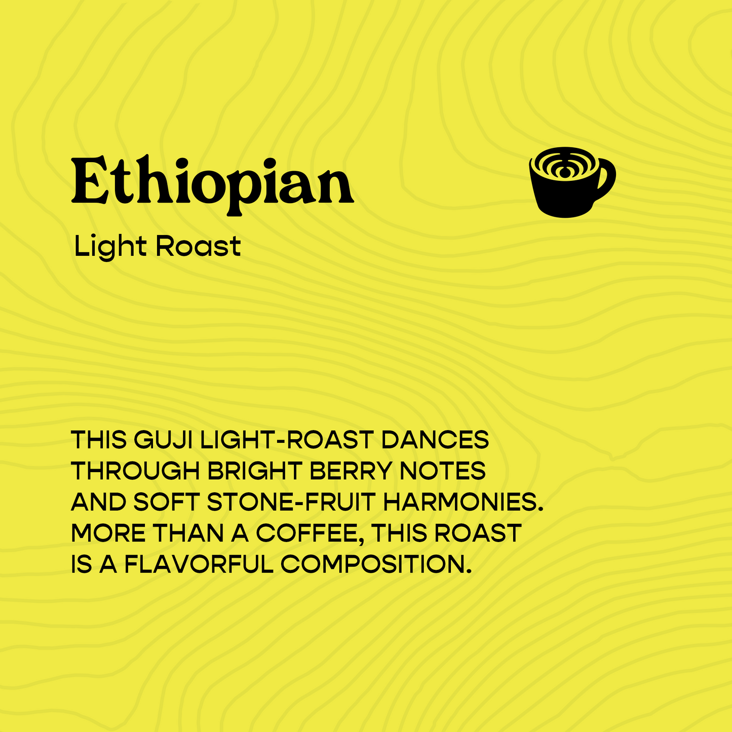 Ethiopian (Light Roast)