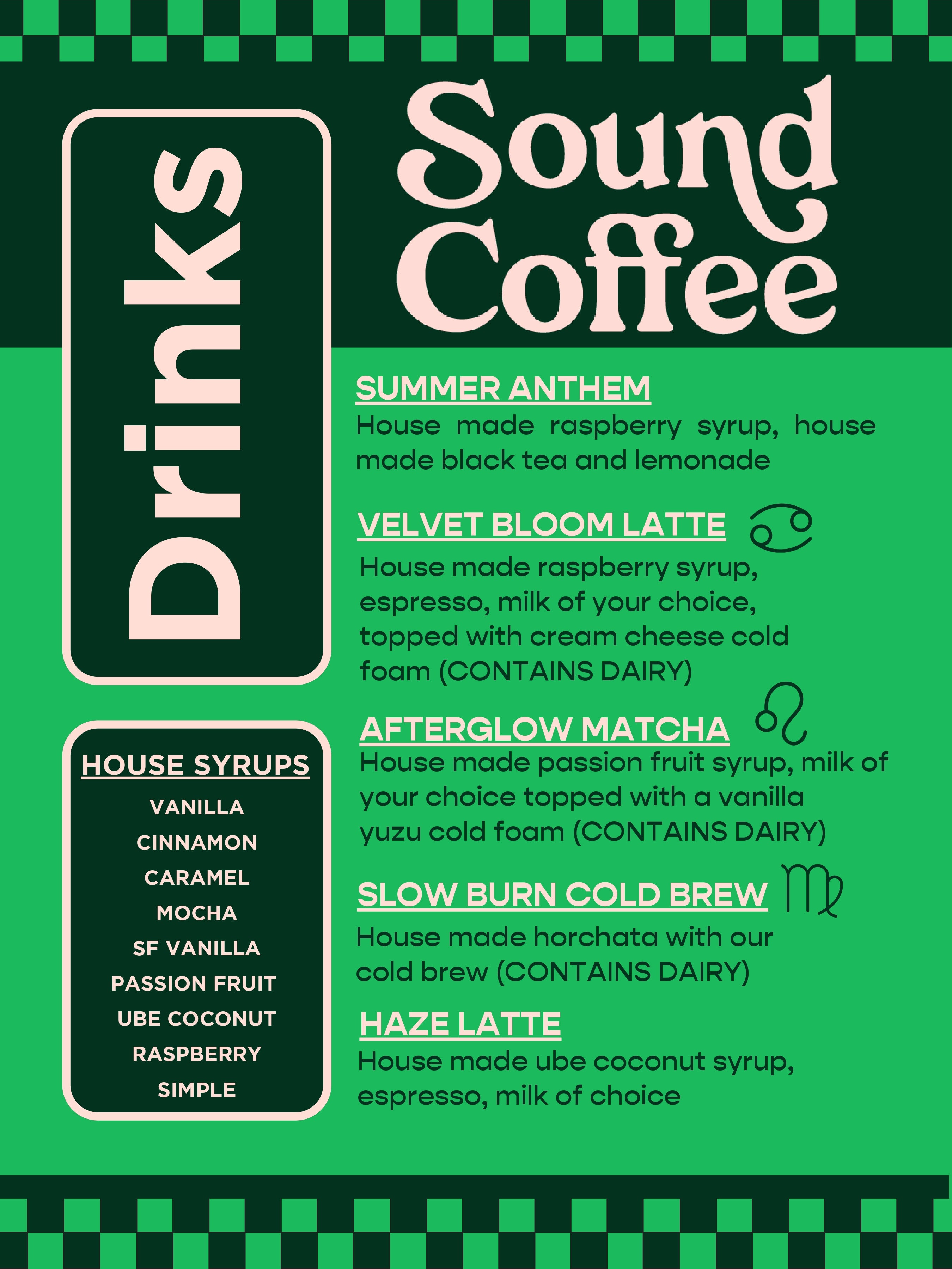 A green and white digital graphic poster titled 'Sound Coffee' under the 'Drinks' category, listing various house-made coffee and syrup recipes with corresponding zodiac symbols.